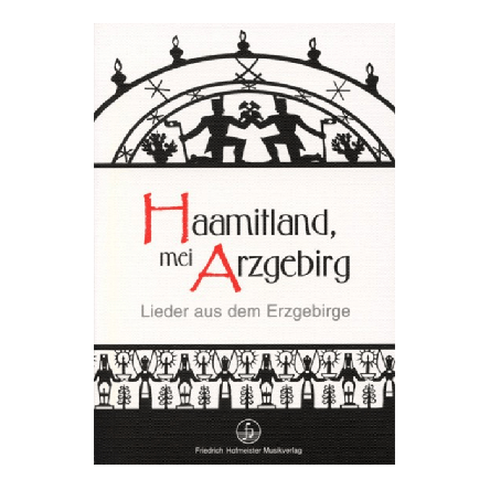 Haamitland, mei Arzgebirg / Liederbuch