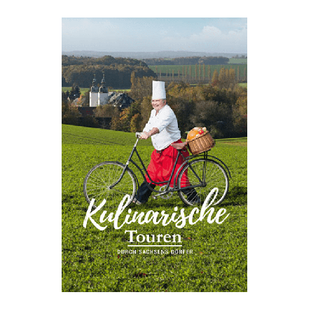 Buch Kulinarische Touren durch Sachsens Dörfer